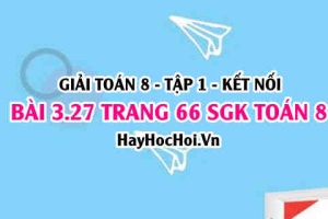 Giải bài 3.27 trang 66 Toán 8 Tập 1 SGK Kết nối tri thức